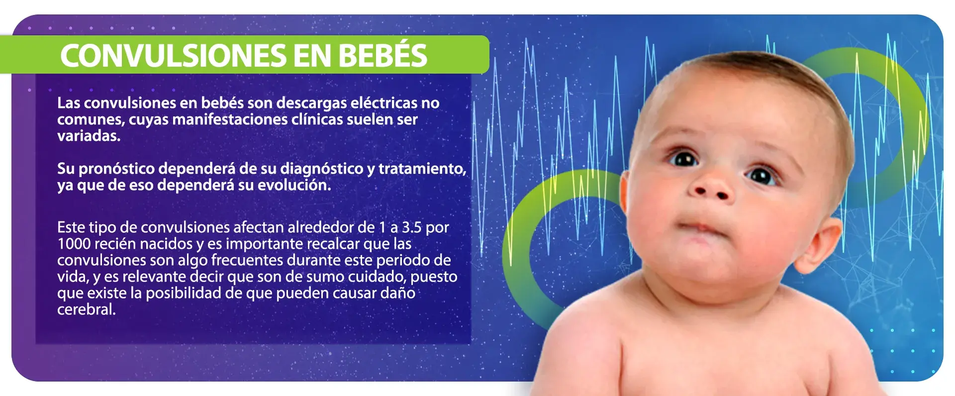 Las convulsiones en bebés son recurrentes durante este periodo de vida